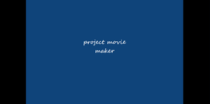 play Project Movie Maker