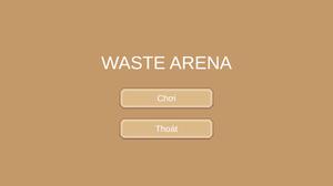 Waste Arena game
