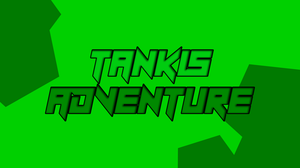 Tankis Adventure