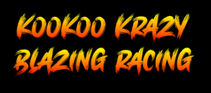 Kookoo Krazy Blazing Racing