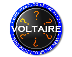 Who Wants To Be The Next Voltaire?