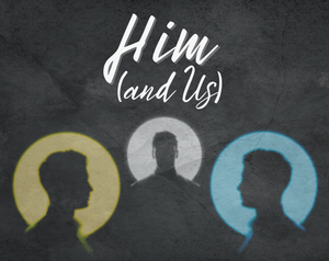 play Him (And Us)