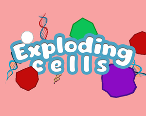 Exploding Cells