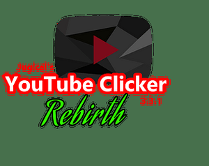 Jugical'S Youtube Clicker 3.3.1 Rebirth