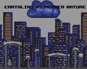 Earthling Vs. Mother Nature game