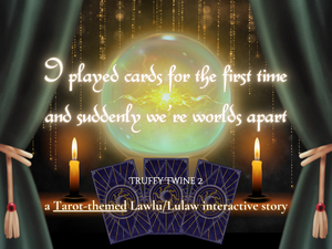 play I Played Cards For The First Time And Suddenly We’Re Worlds Apart: Truffy Twine 2