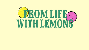 play From Life, With Lemons - Goedware Jam Submission