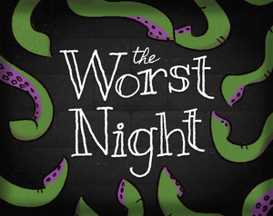 The Worst Night game