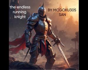 The Endless Running Knight