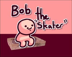 Bob The Skater