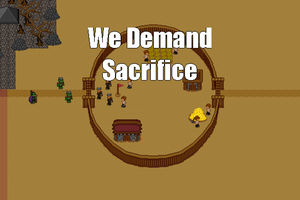 We Demand Sacrifice