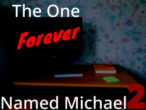The One Forever Named Micheal 2 game