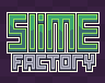 play Slime Factory
