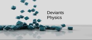 Deviantsphysics