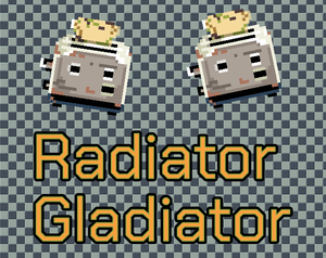 play Radiator Gladiator