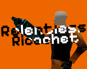 play Relentless Ricochet