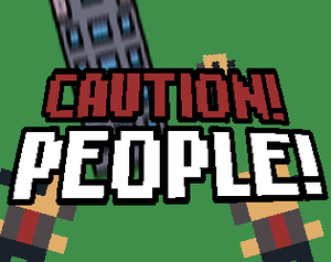 Caution! People!