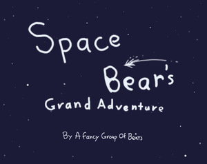 Space Bear'S Grand Adventure