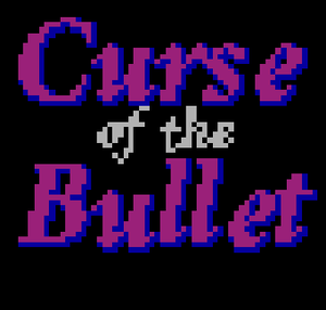play Curse Of The Bullet