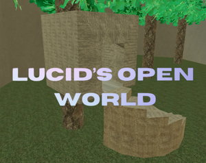 Lucid'S Open World