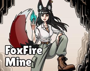 play Foxfire Mine