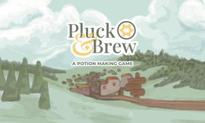 play Pluck & Brew Demo