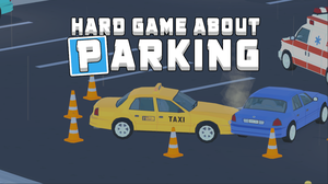 Hard Game About Parking game