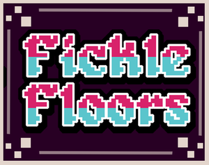 play Fickle Floors