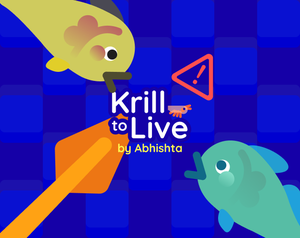 play Krill To Live - Survival Of The Small