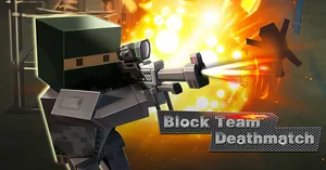 Block Team Deathmatch game