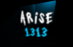 play Arise: 1313