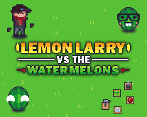 play Lemon Larry - Vs The - Watermelons