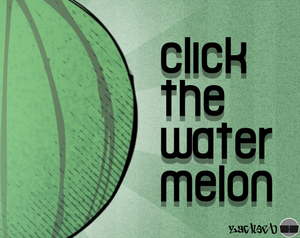 play Wgatermenlon Clickar