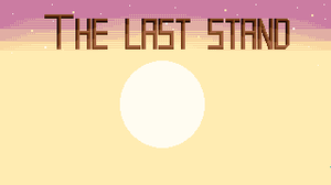 The Last Stand game