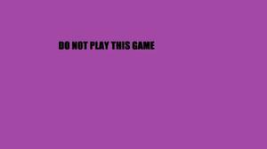 play Do Not Play This