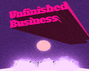 Unfinished Business game