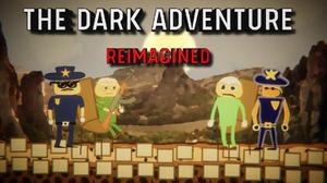 The Dark Adventure Reimagined game