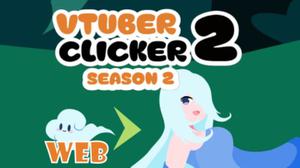 Vtuber Clicker 2 Season 2 game