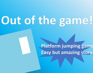 play Out Of The Game!