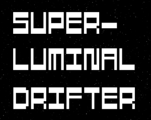 play Superluminal Drifter