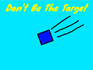 play Don'T Be The Target!!
