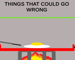 play Things That Could Go Wrong