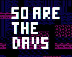play So Are The Days