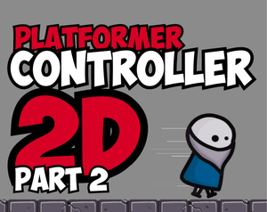 play 2D Platformer Project Part 2