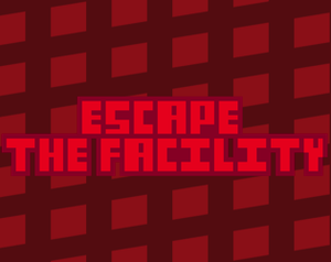 play Escape The Facility