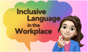play Inclusive Language In The Workplace_240418