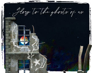 play Glory To The Ghosts Of Us