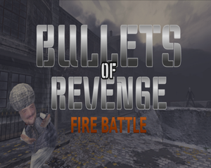 play Bullets Of Revenge: Fire Battle