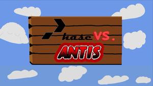 play Phase Vs. Antis (Phasejam #3)