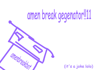 play Amen Break Gegenator!!11